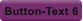 Button-Text 6